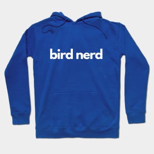 Bird Nerd Hoodie